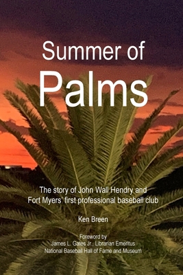 Summer of Palms: The story of John Wall Hendry ... B0D6TCQRQC Book Cover