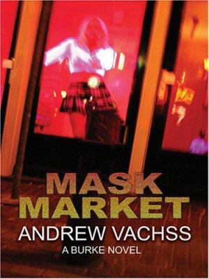 Mask Market: A Burke Novel [Large Print] 0786292148 Book Cover