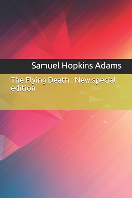 The Flying Death: New special edition 1706797931 Book Cover