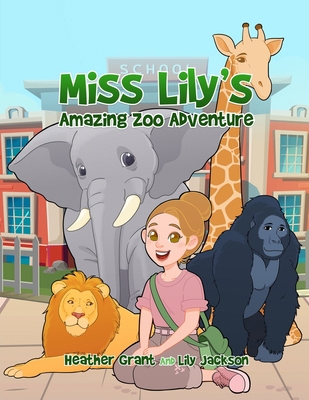 Miss Lily's Amazing Zoo Adventure B0F12YW6YG Book Cover