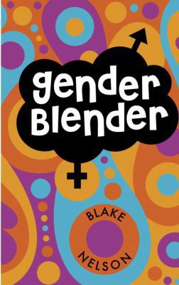 Gender Blender 0385746962 Book Cover