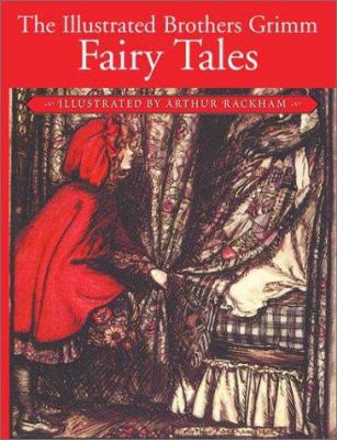 The Illustrated Brothers Grimm Fairy Tales 0517285258 Book Cover