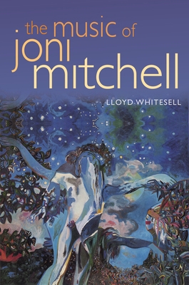 The Music of Joni Mitchell 0195307992 Book Cover