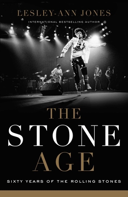 The Stone Age: Sixty Years of the Rolling Stones 163936207X Book Cover