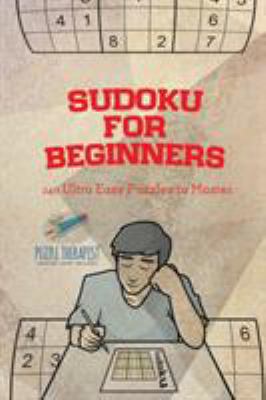 Sudoku for Beginners 240 Ultra Easy Puzzles to ... 1541941489 Book Cover