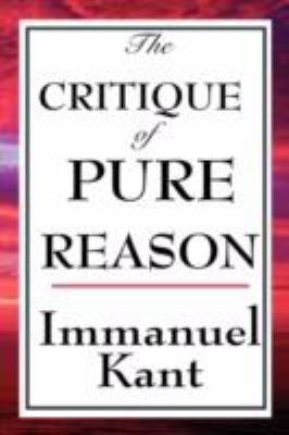 The Critique of Pure Reason 1604592753 Book Cover