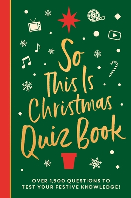 So This Is Christmas Quiz Book: Over 1,500 Ques... 1800783396 Book Cover