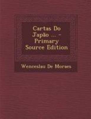 Cartas Do Japao ... [Portuguese] 1295140284 Book Cover
