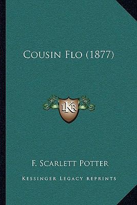 Cousin Flo (1877) 1166439534 Book Cover