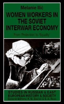Women Workers in the Soviet Interwar Economy: F... 0312217803 Book Cover