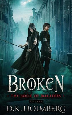 Broken: The Book of Maladies 1986642666 Book Cover