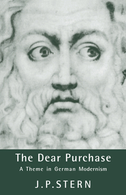 The Dear Purchase: A Theme in German Modernism 0521024404 Book Cover
