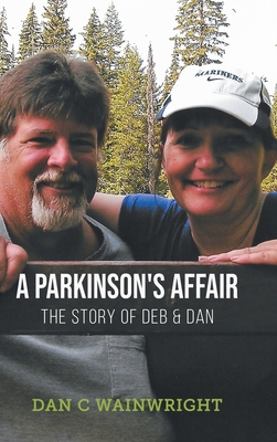 A Parkinson's Affair: The Story of Deb & Dan 0228861519 Book Cover