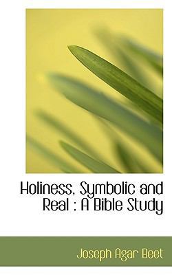 Holiness, Symbolic and Real: A Bible Study 1117084442 Book Cover