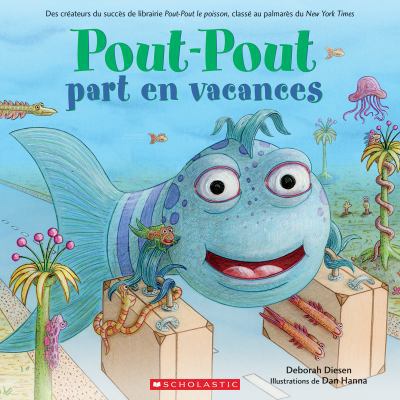 Pout-Pout Part En Vacances [French] 144316027X Book Cover