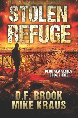 Stolen Refuge - Dead Sea Book 3: (A Post-Apocal... B0BYRLQ6WQ Book Cover