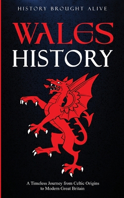 Wales History: A Timeless Journey from Celtic O... B0CZ7C2C4W Book Cover