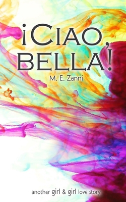 ¡Ciao, bella! [Spanish] 1977087450 Book Cover