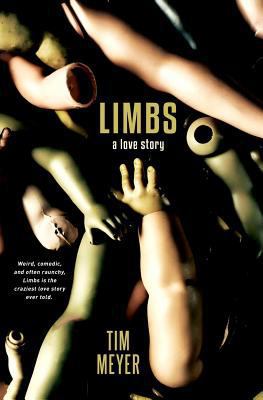 Limbs: A Love Story 1941918441 Book Cover