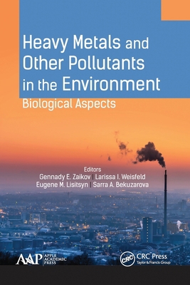 Heavy Metals and Other Pollutants in the Enviro... 1774636301 Book Cover