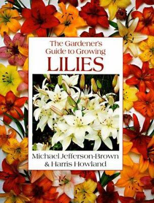 The Gardener's Guide to Growing Lilies B0071Z3YNM Book Cover