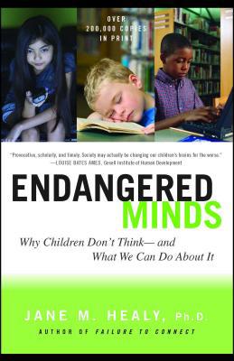 Endangered Minds: Why Children Dont Think and W... B00KEVTNE4 Book Cover