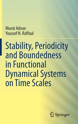 Stability, Periodicity and Boundedness in Funct... 3030421163 Book Cover
