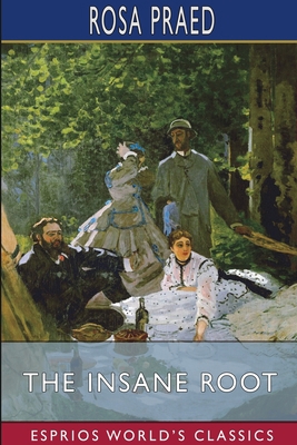 The Insane Root (Esprios Classics) Book Cover