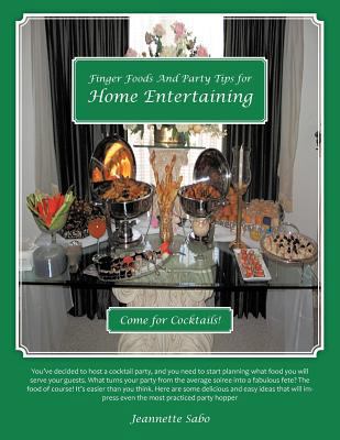 Finger Foods And Party Tips for Home Entertaini... 1468542524 Book Cover