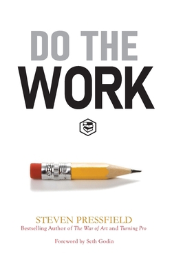Do the Work: Overcome Resistance and Get Out of... 8119216393 Book Cover