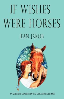 If Wishes Were Horses 0965362469 Book Cover