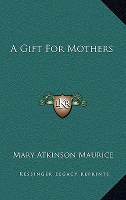 A Gift for Mothers 116366491X Book Cover
