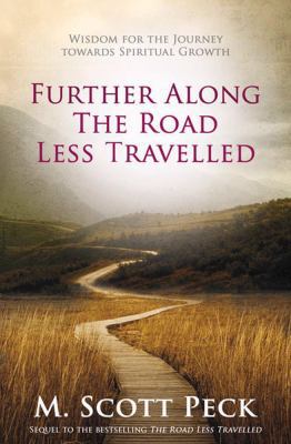 Further Along the Road Less Travelled: Wisdom f... 1847398634 Book Cover