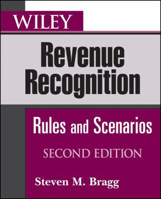 Wiley Revenue Recognition: Rules and Scenarios 0470619481 Book Cover