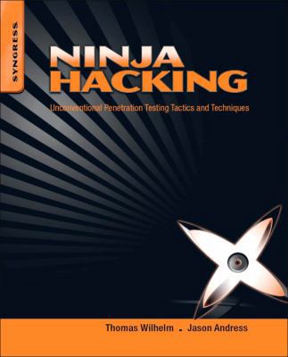 Ninja Hacking: Unconventional Penetration Testi... 1597495883 Book Cover