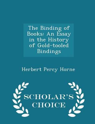 The Binding of Books: An Essay in the History o... 1297138546 Book Cover