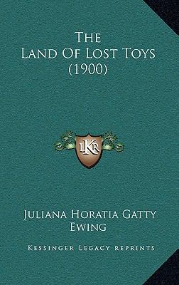 The Land Of Lost Toys (1900) 1169019315 Book Cover