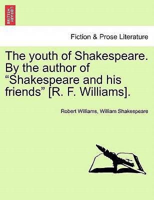 The Youth of Shakespeare. by the Author of "Sha... 1241485917 Book Cover