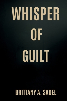 Whisper Of Guilt B0FFLX5KJ5 Book Cover