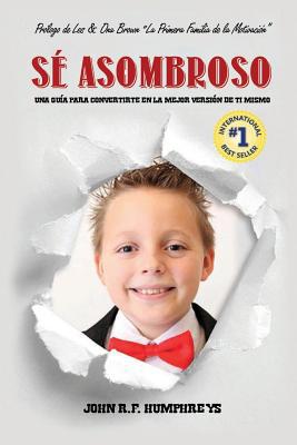 Be Amazing Spanish [Spanish] 1949873153 Book Cover