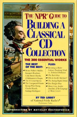 The NPR Guide to Building a Classical CD Collec... 156305051X Book Cover