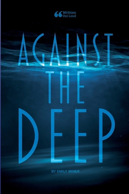 Against the Deep 1304304639 Book Cover