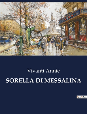 Sorella Di Messalina [Italian] B0CFWFPS5M Book Cover