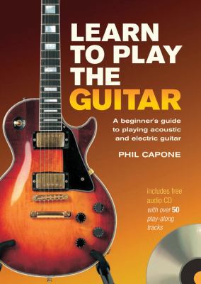 Learn to Play the Guitar: A Beginner's Guide to... B0074CYZ9O Book Cover