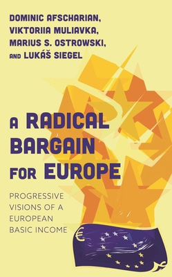 Radical Bargain for Europe: Progressive Visions... 1538167921 Book Cover