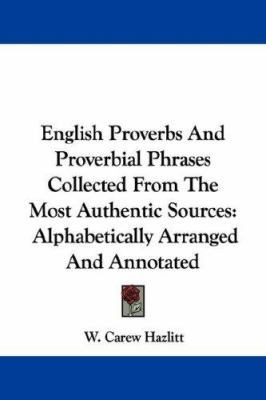 English Proverbs And Proverbial Phrases Collect... 1432520342 Book Cover