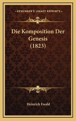 Die Komposition Der Genesis (1823) [German] 1168577055 Book Cover
