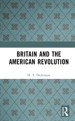 Britain and the American Revolution 113814018X Book Cover