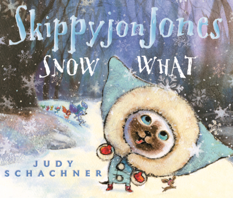 Skippyjon Jones Snow What B0GN22CRX3 Book Cover