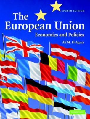 The European Union: Economics and Policies 0521874432 Book Cover